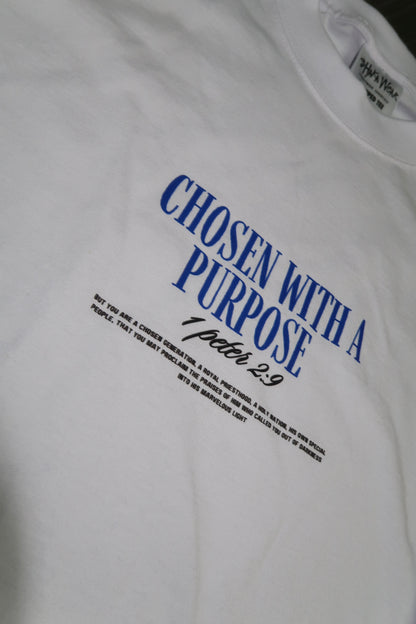 Chosen with a Purpose Tee