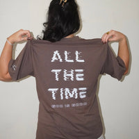 God Is Good All The Time Tee