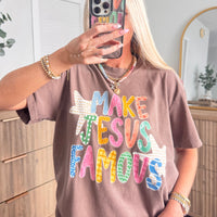 Make Jesus Famous Tee
